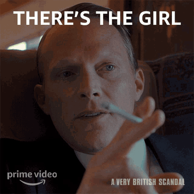a man smoking a cigarette with the words " there 's the girl " on the bottom