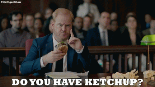 Do You Have Ketchup? GIF