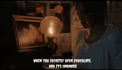when you secretly open chocolate and it 's smokkee