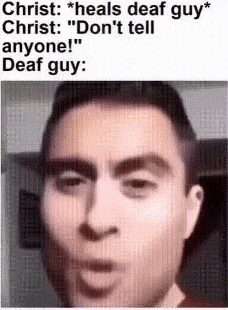 a close up of a man 's face with a caption that says christ heals deaf guy