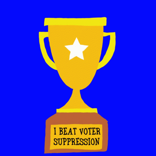 I Beat Voter Suppression Trophy GIF - I Beat Voter Suppression Voter Suppression Trophy GIFs
