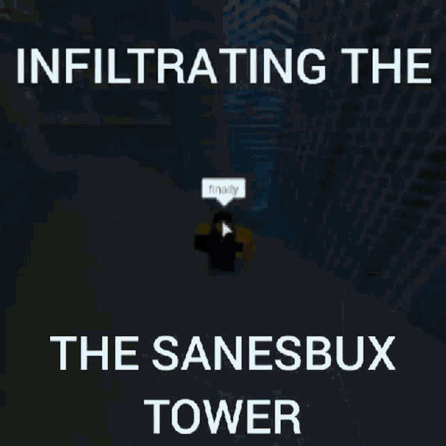 Sanesbux Infiltratingsanesbuxtower GIF - Sanesbux Infiltratingsanesbuxtower GIFs
