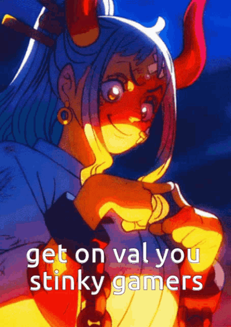 a cartoon of a girl with horns and the words get on val you stinky gamers