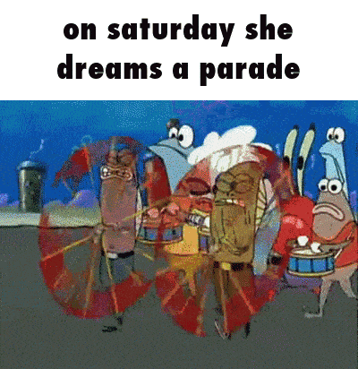 on saturday she dreams a parade is written on a cartoon