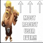 a cartoon character is holding a sword and the words `` most racist user ever '' .