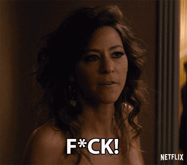 a woman says f * ck in a netflix advertisement