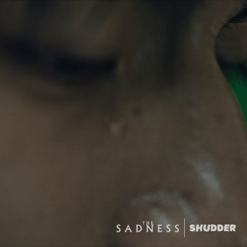 Horror Shudder GIF - Horror Shudder The Sadness GIFs