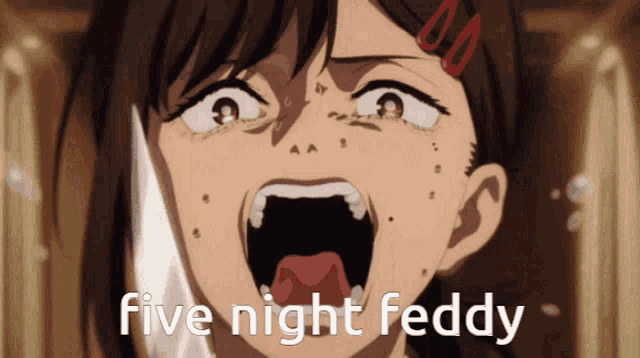 a close up of a girl with her mouth open and the words five night feddy