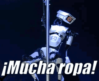 a robot is dancing on a pole with the words mucha ropa behind it