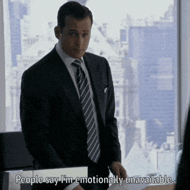 a man in a suit and tie says people say i 'm emotionally unavailable