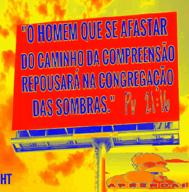 a red sign that says o homem que se afastar