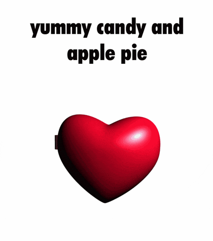 a picture of two hearts with the words " yummy candy and apple pie " on it