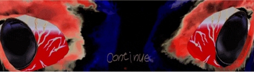 a drawing of a person 's eyes with the word continue written below them