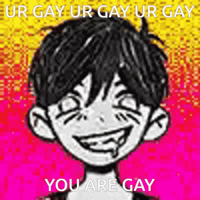 a picture of a boy with the words ur gay ur gay ur gay you are gay on the bottom