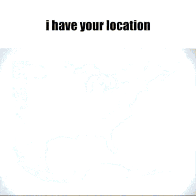 I Have Your Location Location GIF - I Have Your Location Location Burnout3 GIFs