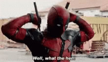 Wade What The Hell GIF - Wade What The Hell Deadpool GIFs