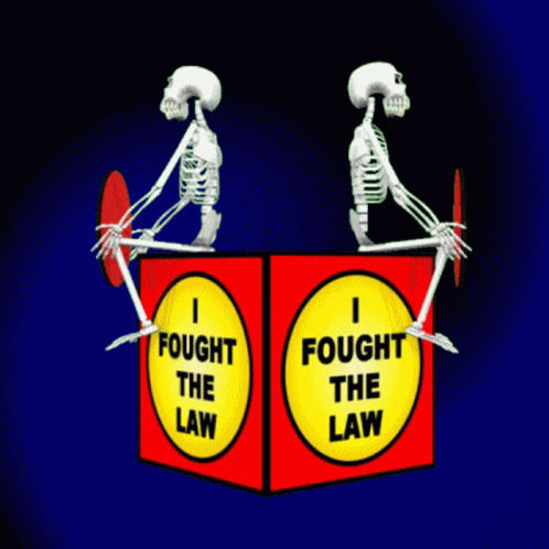 I Fought The Law The Law Won GIF - I Fought The Law The Law Won Skeleton GIFs