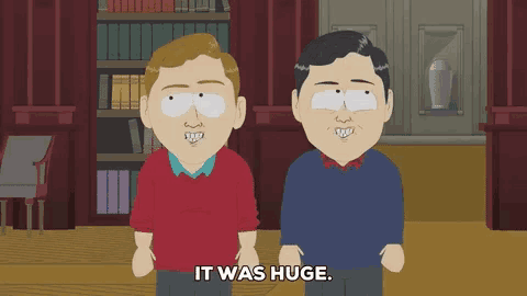 two cartoon characters are standing next to each other and one of them says " it was huge "