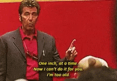 Any Given Sunday Too Old GIF - Any Given Sunday Too Old One Inch GIFs