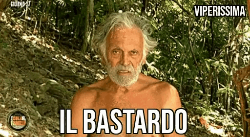 a shirtless man with a beard says il bastard