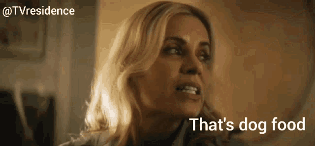 a woman says " that 's dog food " in a gif
