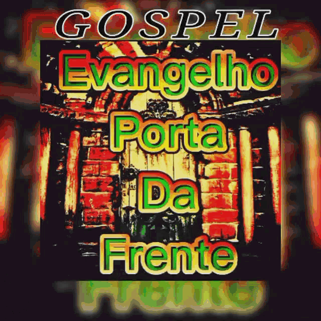 a poster for gospel evangelio porta da frente with a brick building in the background