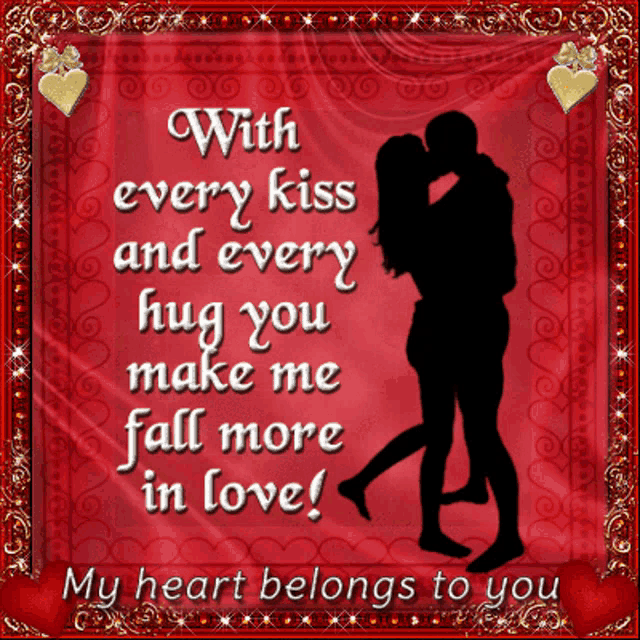 a valentine 's day card with a couple kissing and the words with every kiss and every hug you make me fall more in love