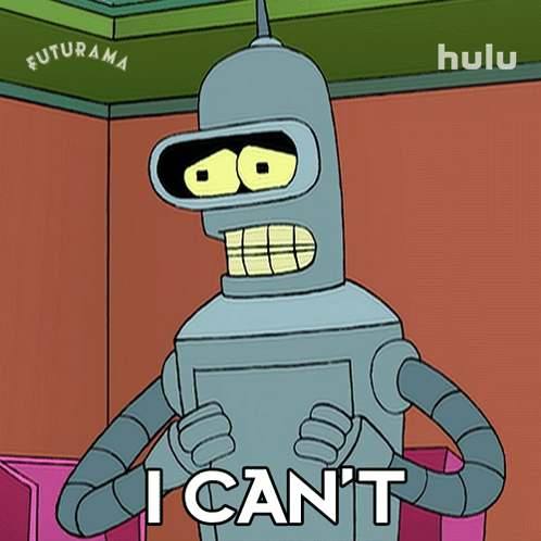I Can'T Bender GIF - I Can'T Bender Futurama GIFs