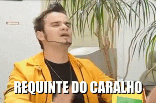 Requinte Do Caralho Fucking Refinement GIF - Requinte Do Caralho Fucking Refinement Mad GIFs