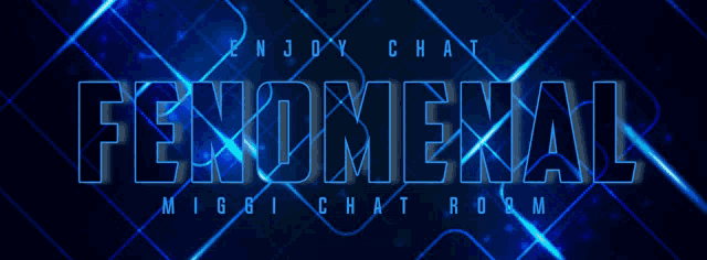 a blue background with the words " enjoy chat fenomenal "