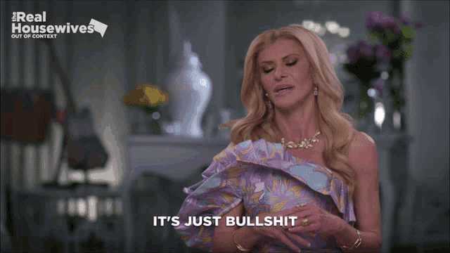 a woman says " it 's just bullshit " in a real housewives video