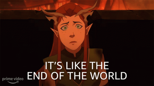 Its Like The End Of The World Keyleth GIF - Its Like The End Of The World Keyleth Druid GIFs