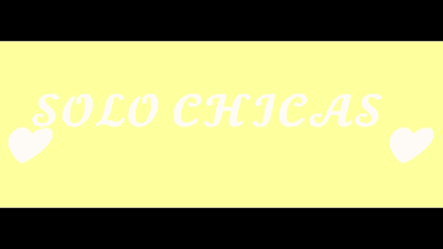 a yellow background with the words solo chicas in white
