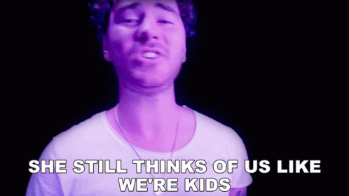 She Still Thinks Of Us Like Were Kids Cian Ducrot GIF - She Still Thinks Of Us Like Were Kids Cian Ducrot Chewing Gum Song GIFs