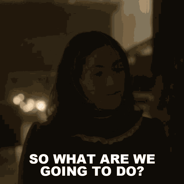 So What Are We Going To Do Esther Albright GIF - So What Are We Going To Do Esther Albright Isabelle Furhman GIFs