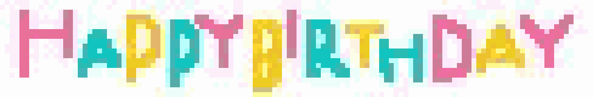 the word happy birthday is written in colorful letters .