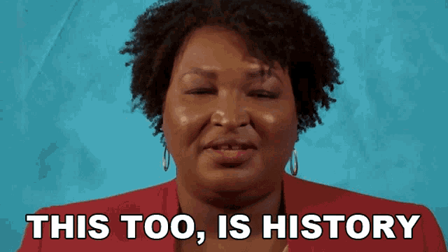 This Too Is History Stacey Abrams GIF - This Too Is History Stacey Abrams Black Renaissance GIFs