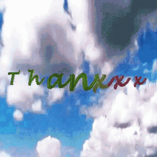 a blue sky with white clouds and the word thank you written in green and red