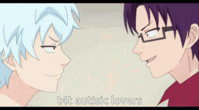 two anime characters are standing next to each other and the words t4t autistic lovers are visible