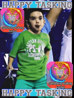 a young boy in a green shirt with the words happy tasking