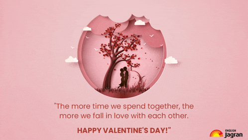 a valentine 's day greeting card with a quote