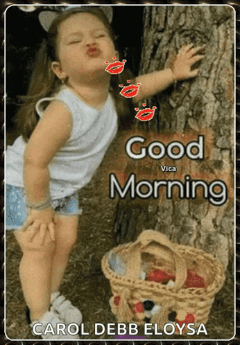 a picture of a little girl kissing a tree with good morning written on it