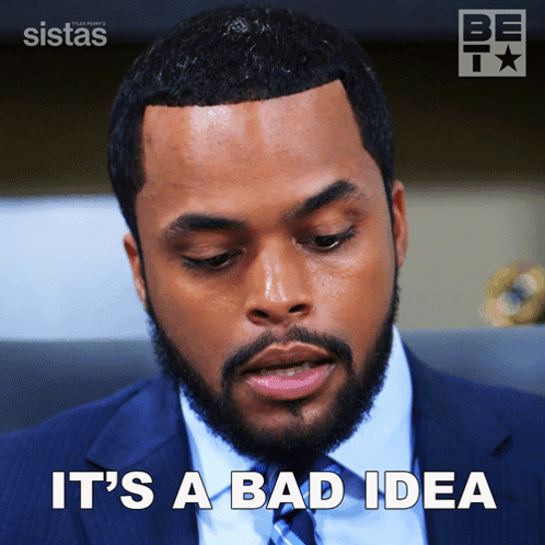 It'S A Bad Idea Hayden GIF - It'S A Bad Idea Hayden Sistas GIFs