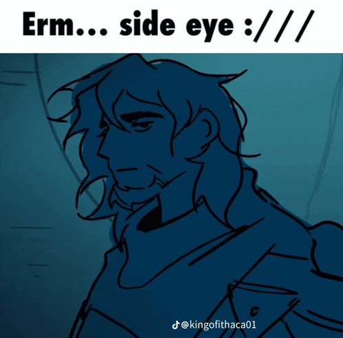 a drawing of a man with the caption erm side eye / / /