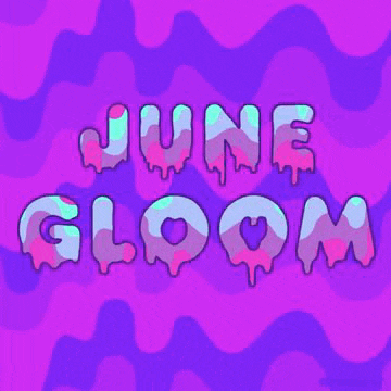 the words june gloom are melting on a purple background .