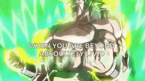a cartoon of a man with a fist in the air and the words `` when you are beyond absolutely livid '' .