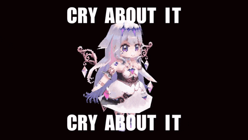 a meme of a ghost with the words `` cry about it cry about it '' written on it .