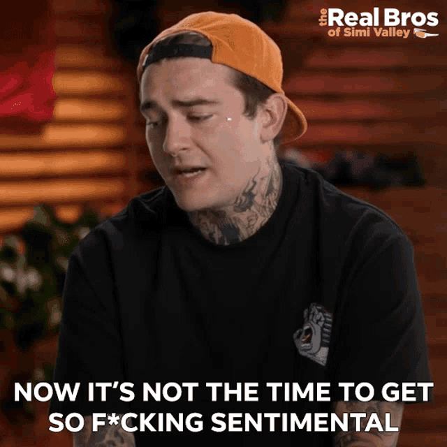 Now Its Not The Time To Get So Fucking Sentimental Tanner Petulla GIF - Now Its Not The Time To Get So Fucking Sentimental Tanner Petulla Bryce GIFs