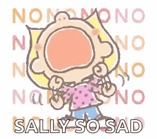 a cartoon of sally from peanuts crying with the words `` sally so sad '' written in the background .
