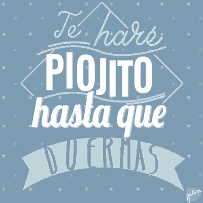 a poster that says " te hare piojito hasta que duermas " on it